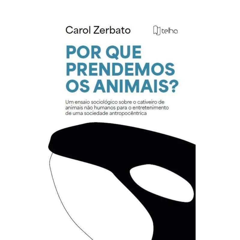 Por que prendemos os animais?