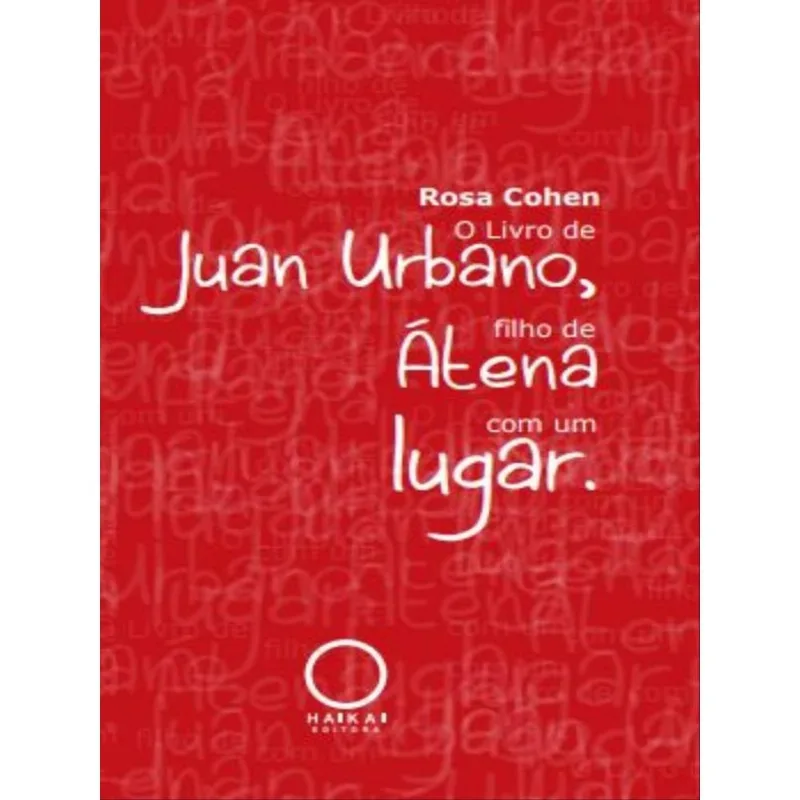 O LIVRO DE JUAN URBANO, FILHO DE ÁTENA COM UM LUGAR