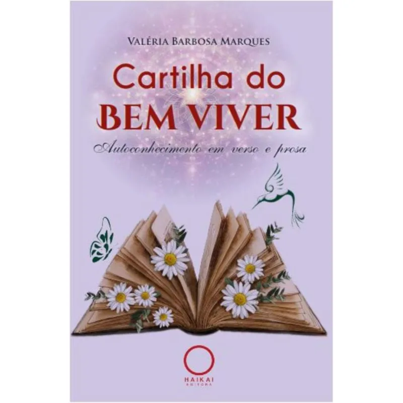 Cartilha do Bem Viver: Autoconhecimento em verso e prosa