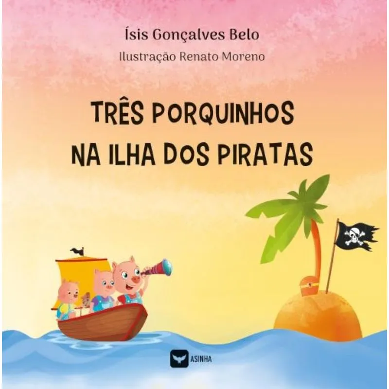 Três Porquinhos Na Ilha Dos Piratas