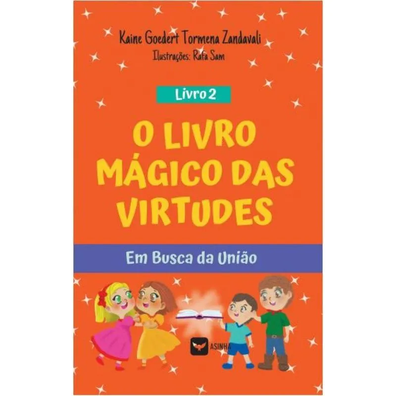 O Livro Mágico das Virtudes - Em Busca da União