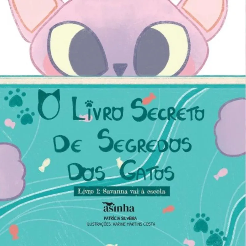 Livro secreto de segredos dos gatos: Livro 1: Savanna vai à escola