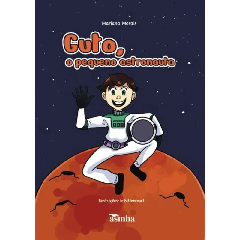 Guto, o pequeno astronauta