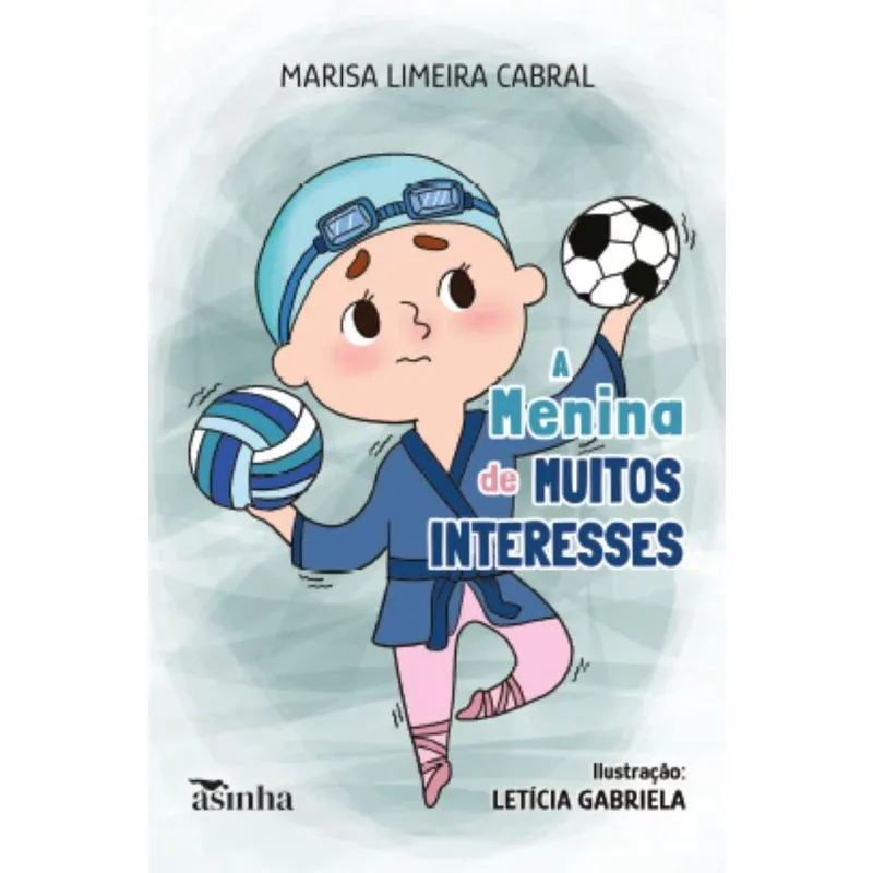 A menina de muitos interesses