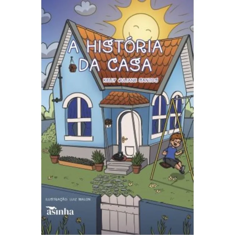 A HISTÓRIA DA CASA