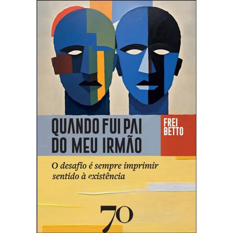 QUANDO FUI PAI DO MEU IRMÃO