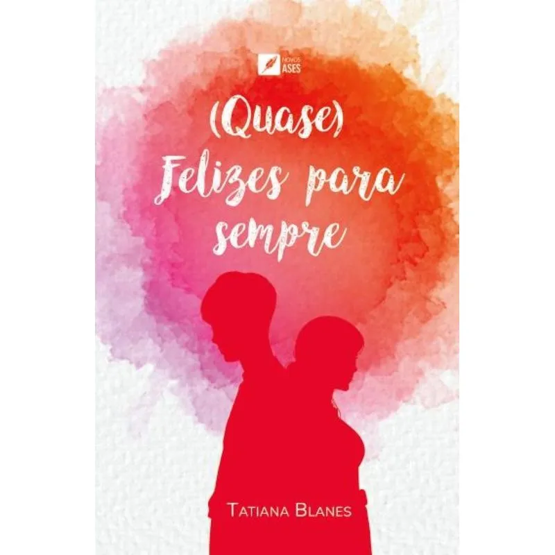 (quase) Felizes Para Sempre