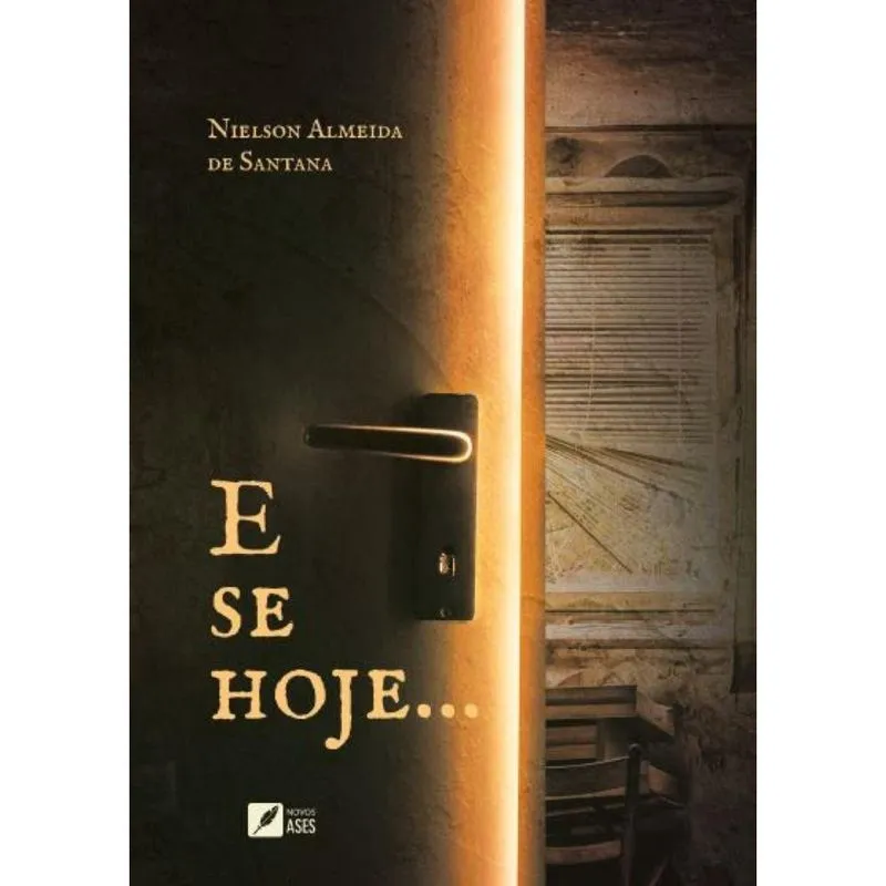 E se hoje.