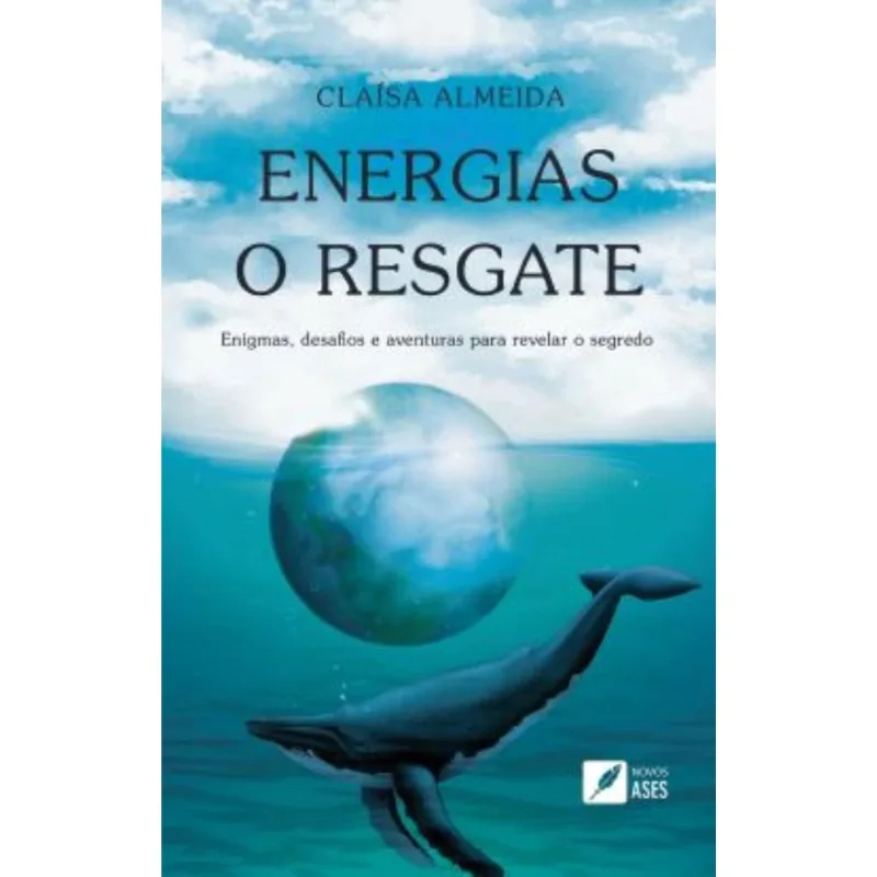 Energias o Resgate: enigmas, desafios e aventuras para revelar o segredo