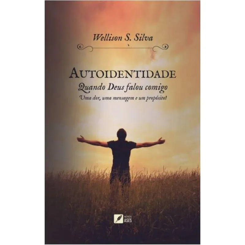 Autoidentidade - Quando Deus falou comigo
