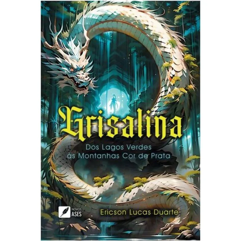 Grisalina: Dos lagos verdes as montanhas cor de prata
