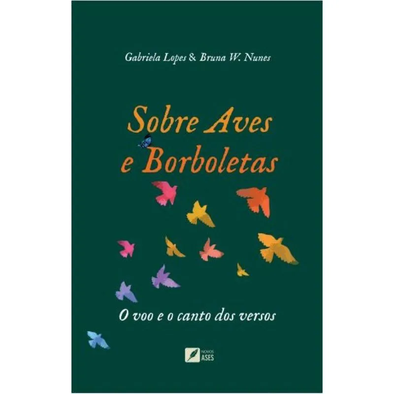 Sobre aves e borboletas: o voo e o canto dos versos