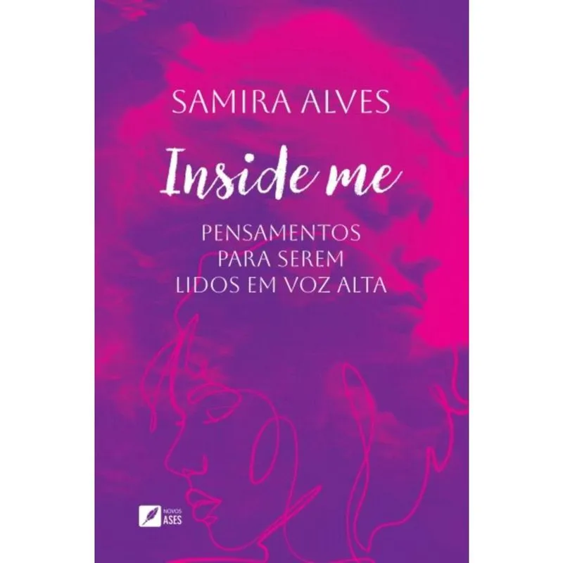 Inside me: Pensamentos para serem lidos em voz alta