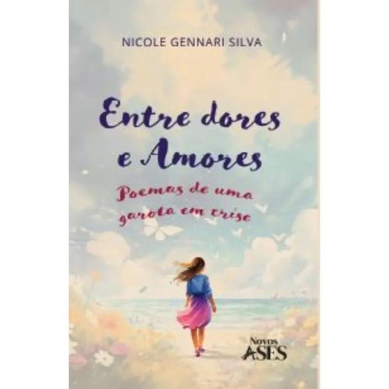 Entre dores e amores: poemas de uma garota em crise