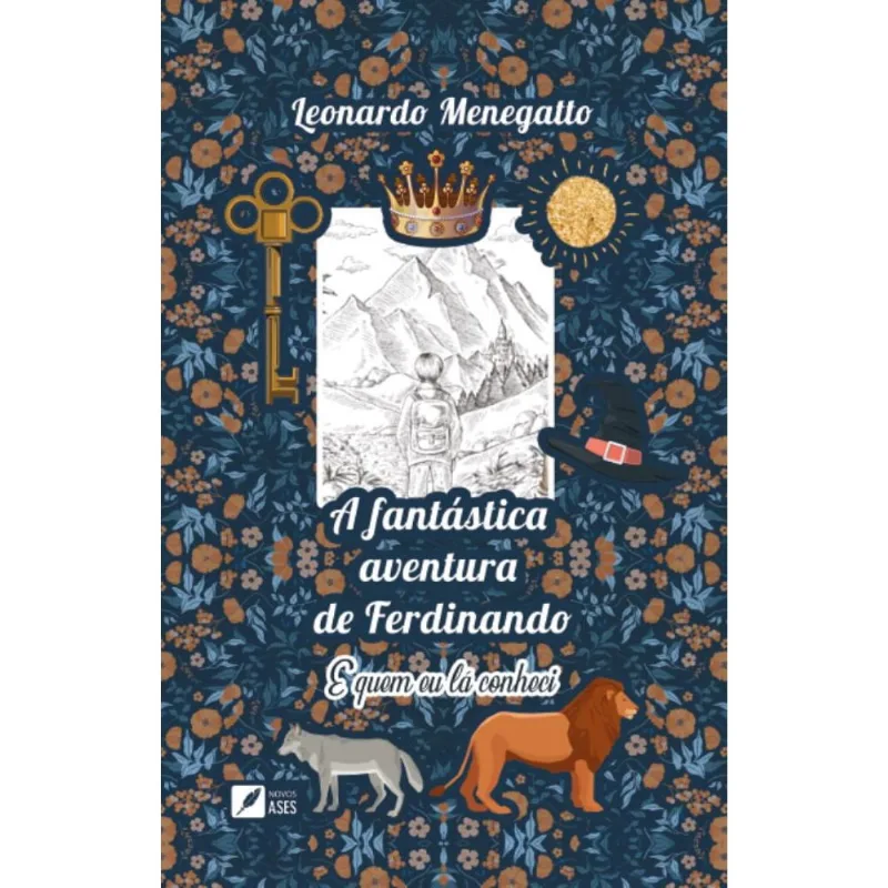 A fantástica aventura de Ferdinando: e quem eu lá conheci