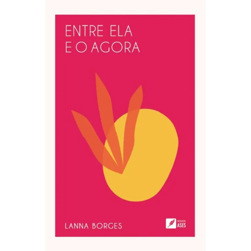 Entre ela e o agora