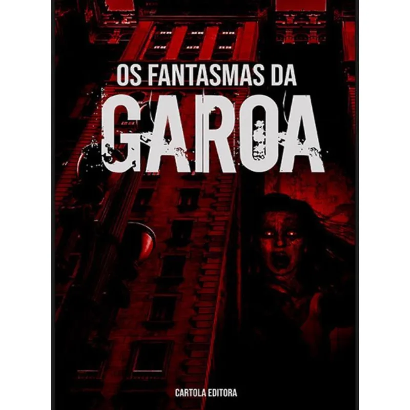 OS FANTASMAS DA GAROA