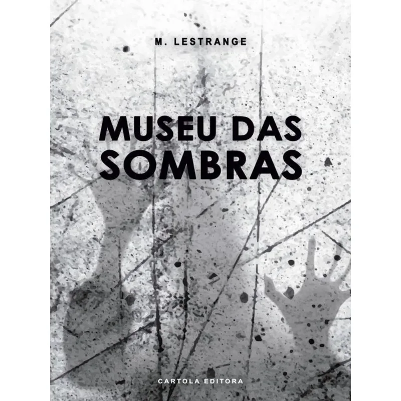MUSEU DAS SOMBRAS