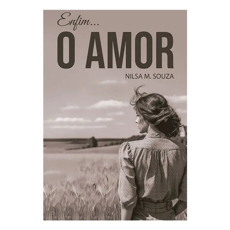 ENFIM, O AMOR