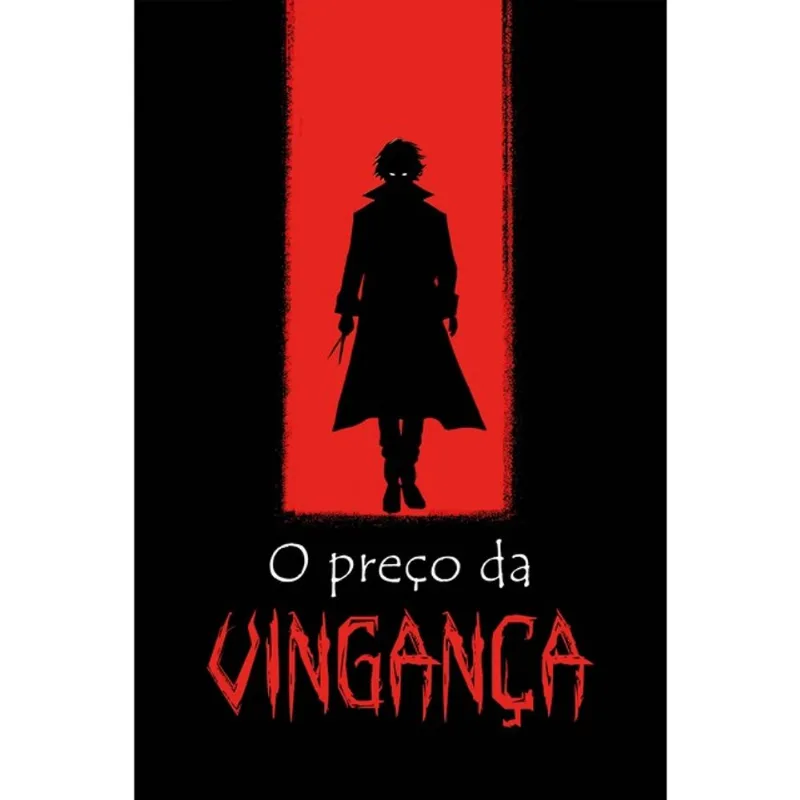 O PREÇO DA VINGANÇA