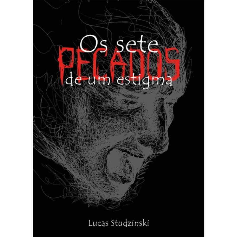 OS SETE PECADOS DE UM ESTIGMA