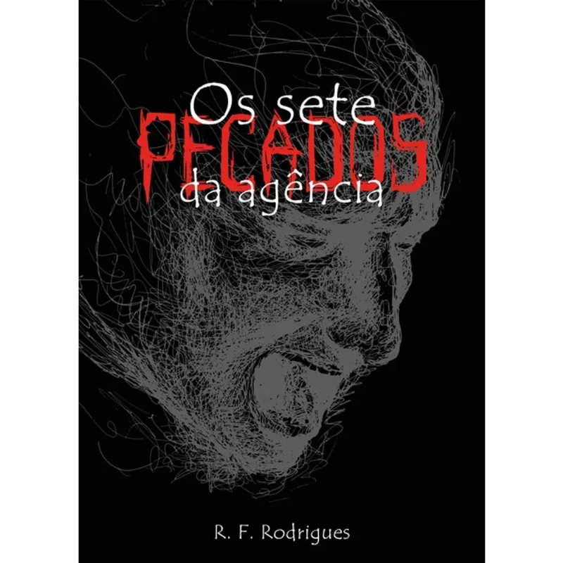 OS SETE PECADOS DA AGÊNCIA