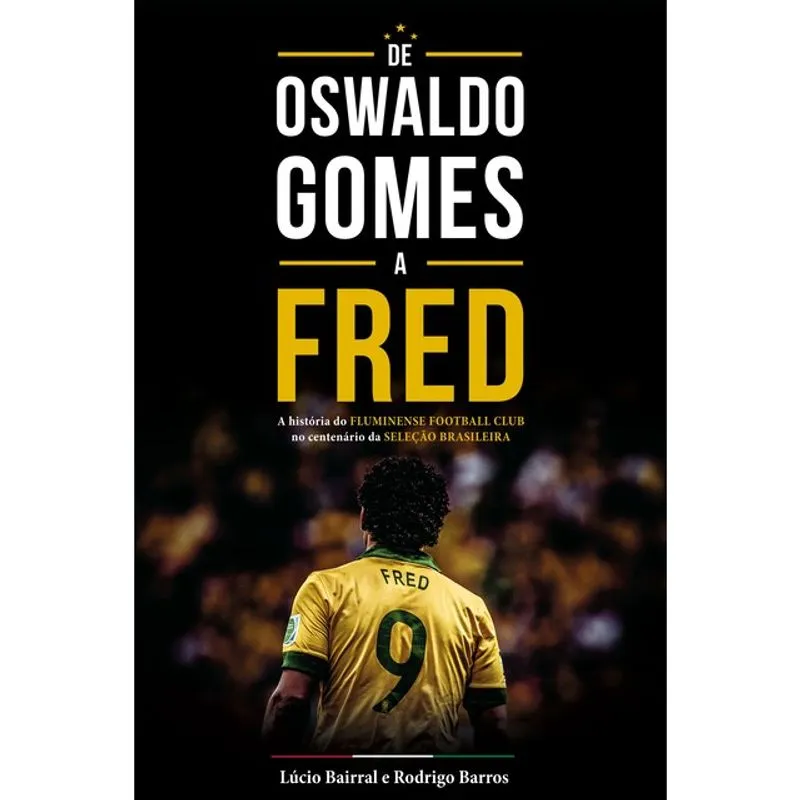 DE OSWALDO GOMES A FRED