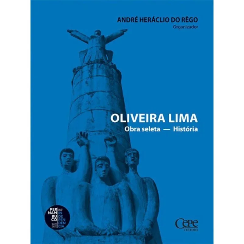 OLIVEIRA LIMA OBRA SELETA - HISTÓRIA