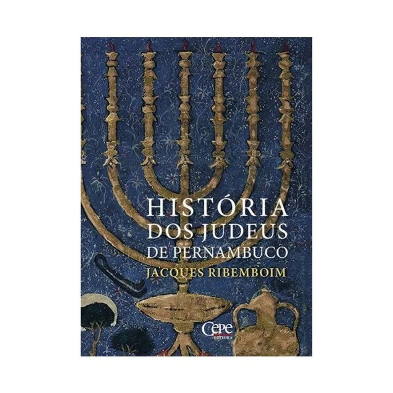 HISTÓRIA DOS JUDEUS DE PERNAMBUCO