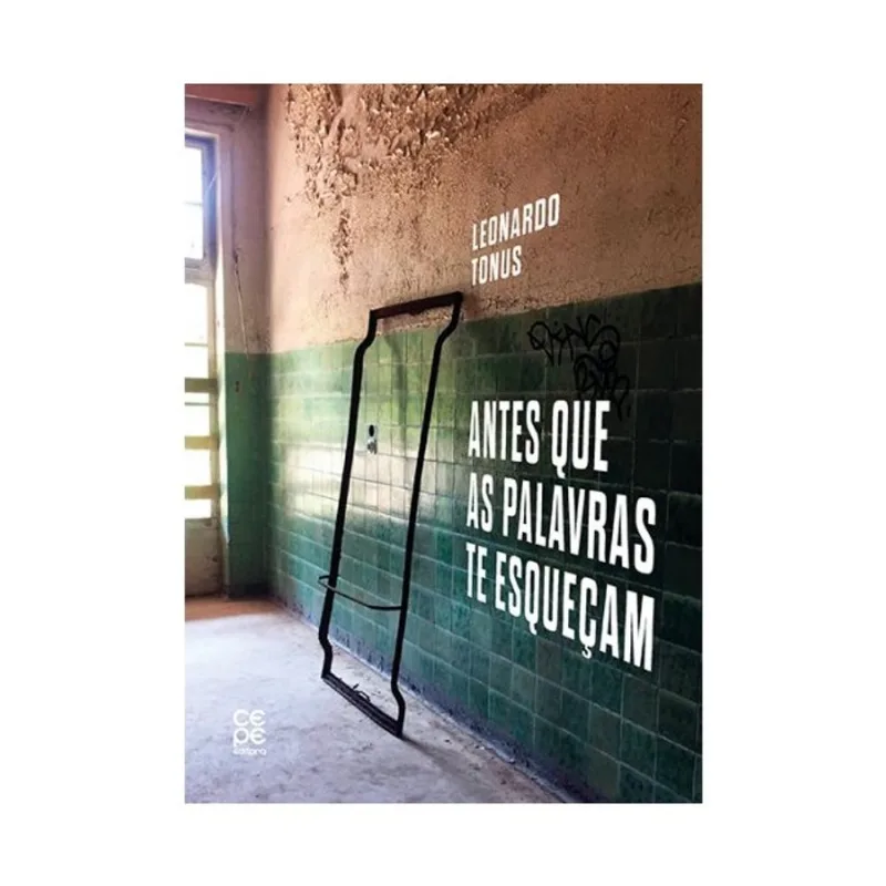 ANTES QUE AS PALAVRAS TE ESQUEÇAM