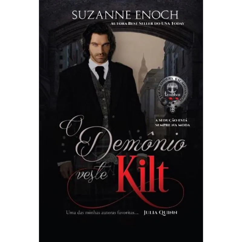O Demônio Veste Kilt (Highlanders Escandalosos Livro 1)