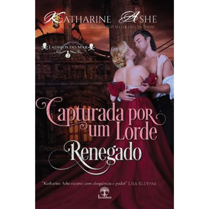 Capturada por Um Lorde Renegado (Ladinos do Mar - Livro 2)