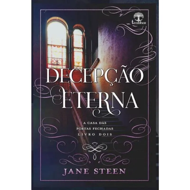 Decepção Eterna (a casa das Portas Fechadas Livro 2)