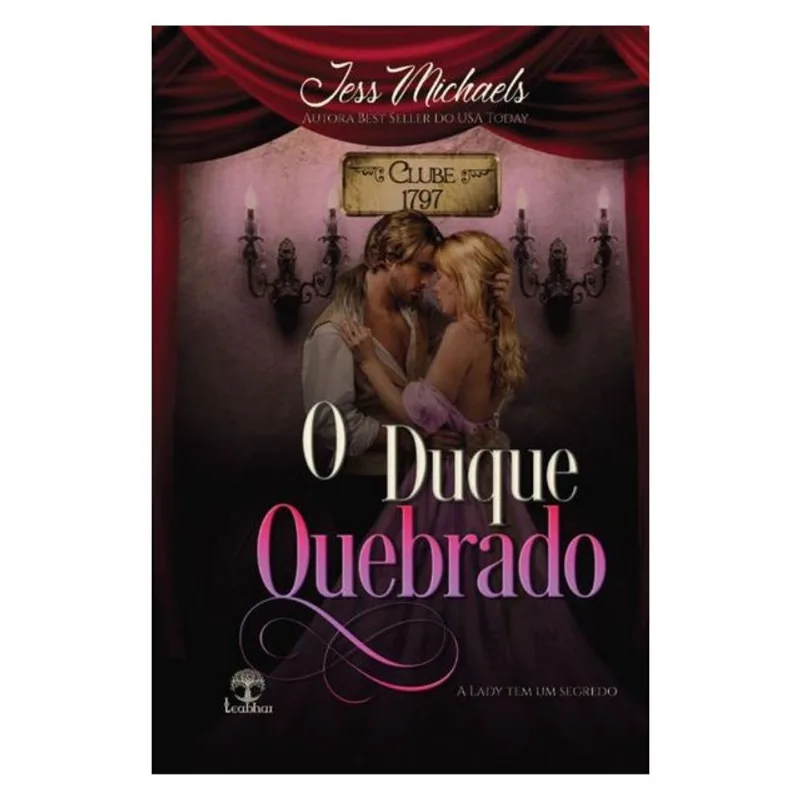 O DUQUE QUEBRADO (CLUBE 1797 - LIVRO 3)