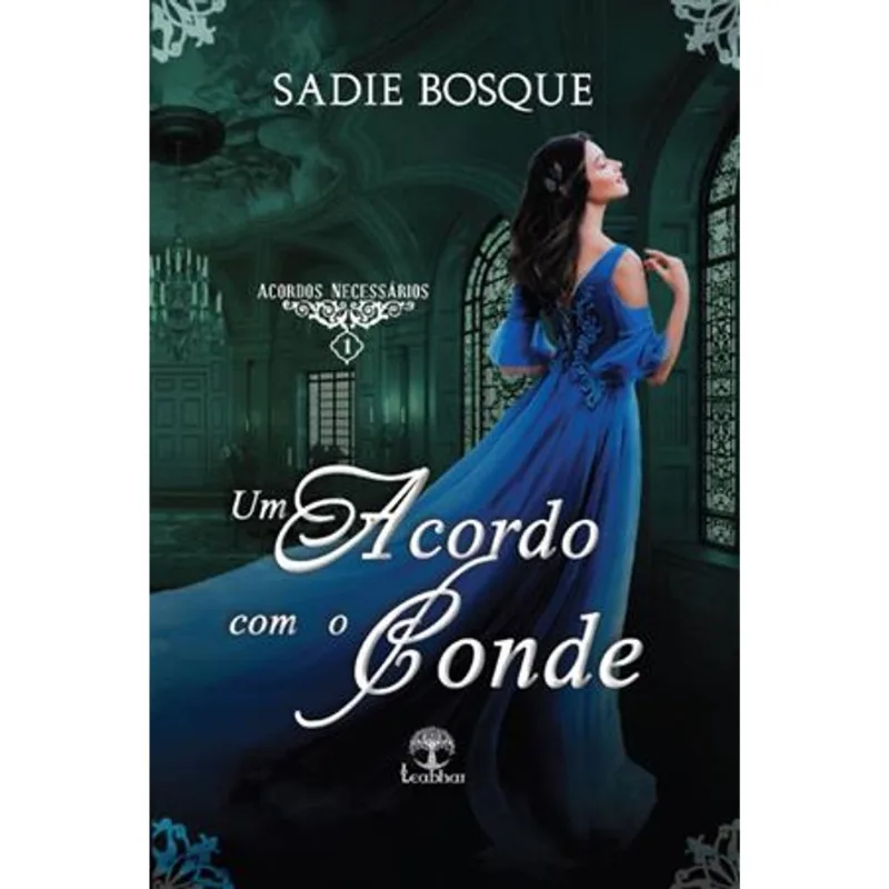 Um Acordo com o Conde - Acordos Necessários - Livro 1