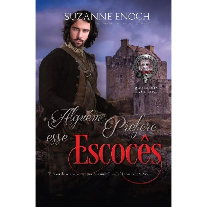 Alguém Prefere esse Escocês (Highlanders Escandalosos Livro 4)