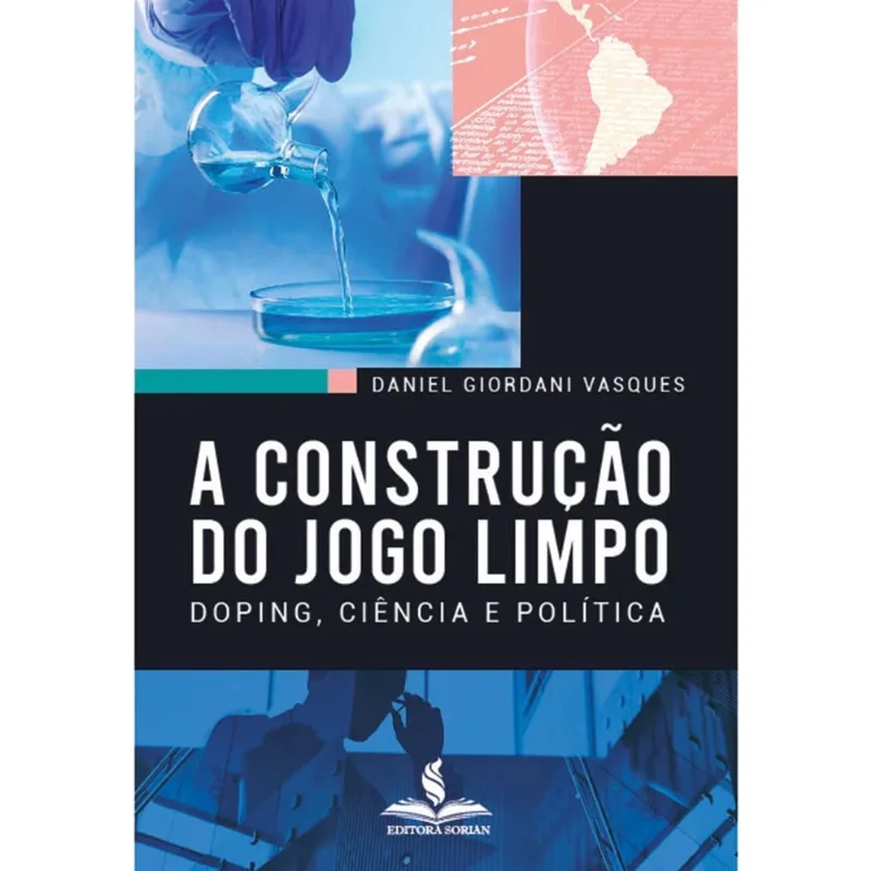 A Construção Do Jogo Limpo: Doping, Ciência E Política