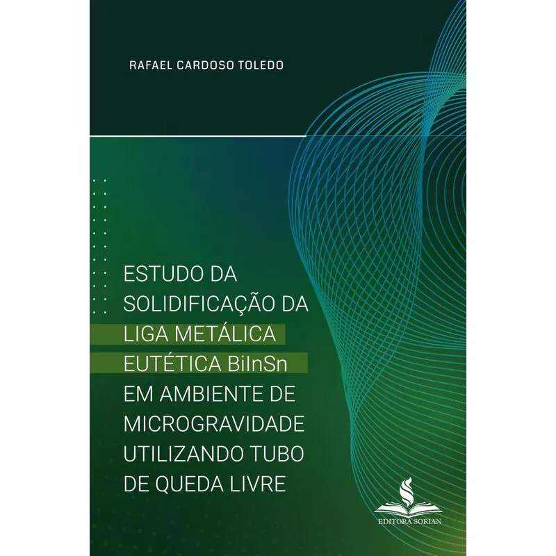 Estudo Da Solidificação Da Liga Metálica Eutética Biinsn Em Ambiente De Microgravidade Utilizando Tubo De Queda Livre