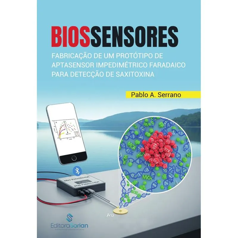 Biossensores: Fabricação De Um Protótipo De Aptasensor Impedimétrico Faradaico Para Detecção De Saxitoxina