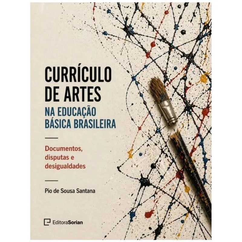 CURRÍCULO DE ARTES NA EDUCAÇÃO BÁSICA BRASILEIRA