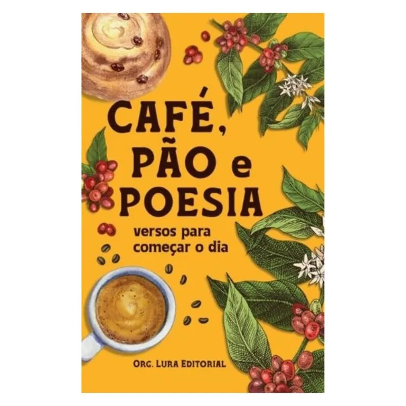 CAFÉ, PÃO E POESIA