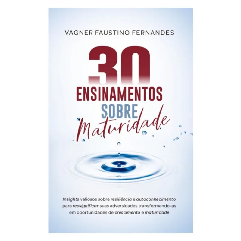 30 ENSINAMENTOS SOBRE MATURIDADE