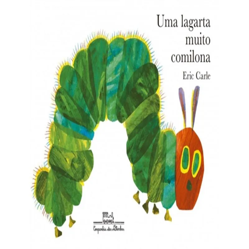 Uma Lagarta Muito Comilona (Com Brinde)