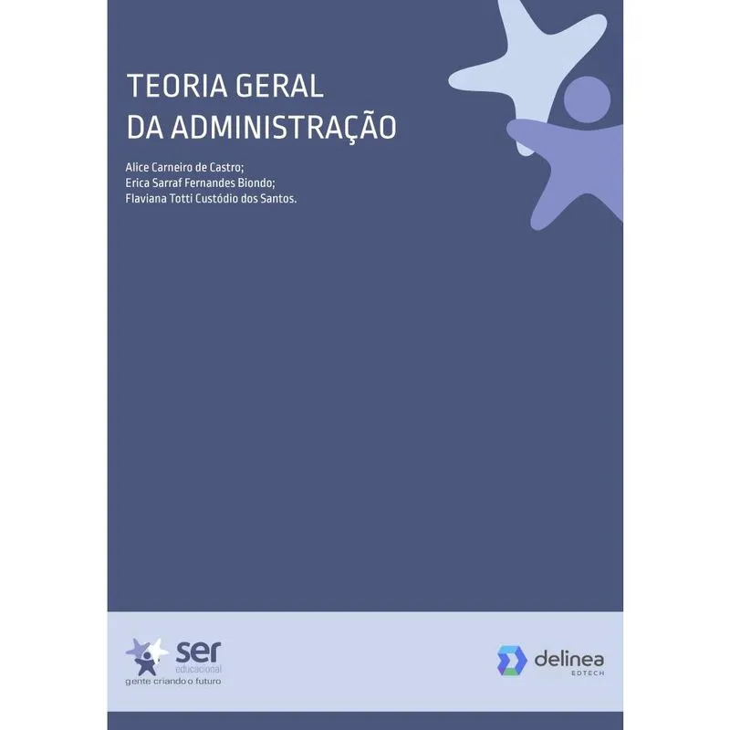 Teoria Geral da Administração (Teorias da Administração)