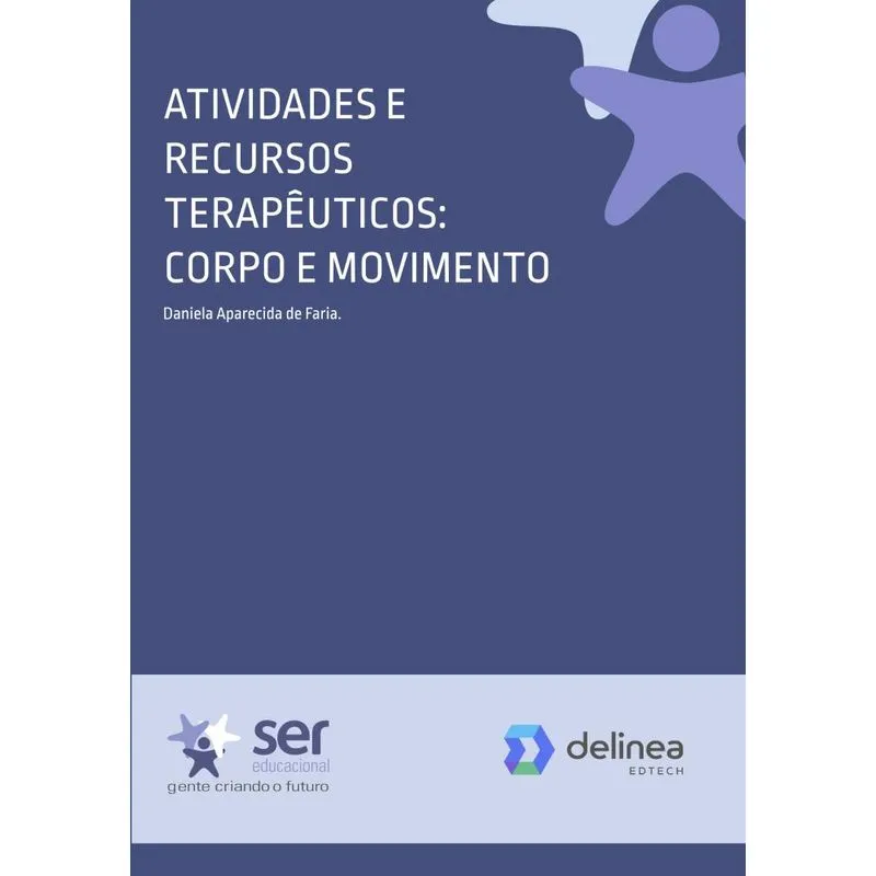 Atividades E Recursos Terapêuticos: Corpo E Movimento