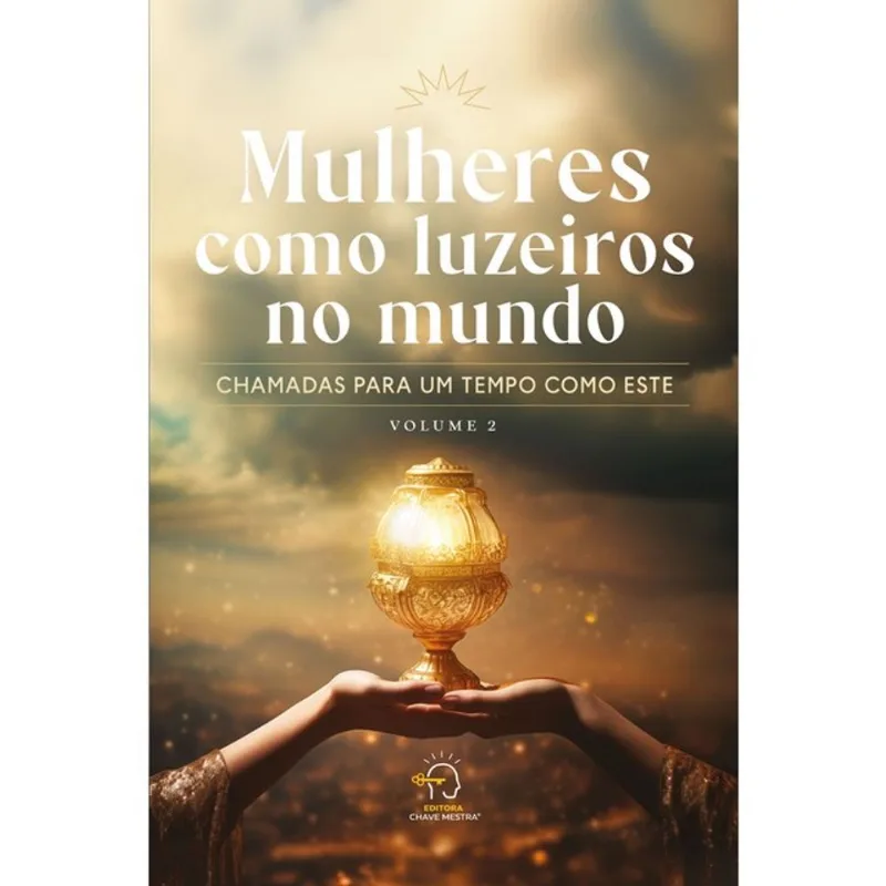 MULHERES COMO LUZEIROS NO MUNDO - VOLUME 2