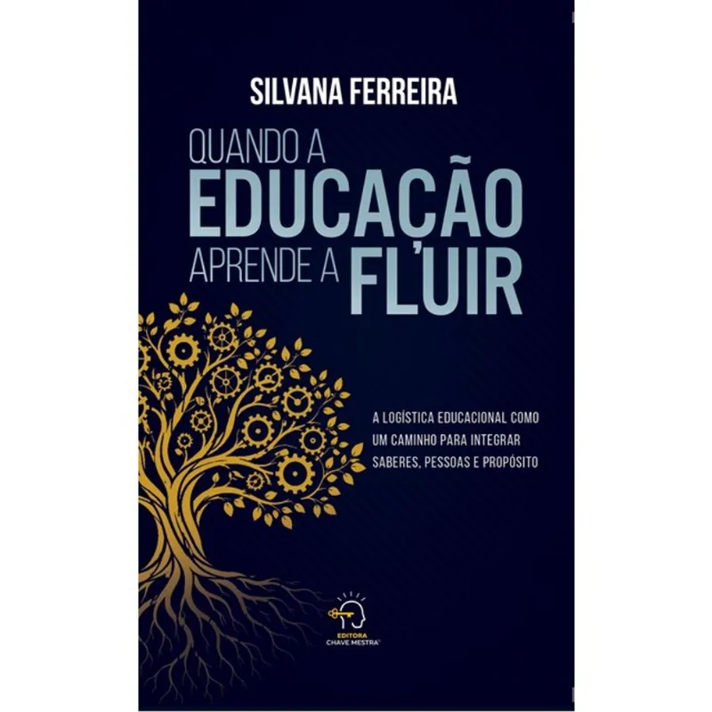 QUANDO A EDUCAÇÃO APRENDE A FLUIR