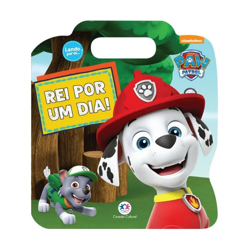PATRULHA CANINA - REI POR UM DIA