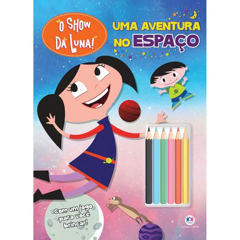 Livro Infantil O Show Da Luna Uma Aventura No Espaço