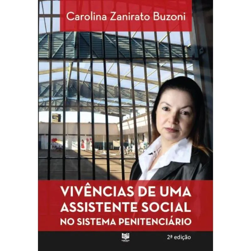 Vivências De Uma Assistente Social No Sistema Penitenciário